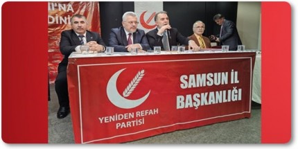 Yeniden Refah Partisi Samsun İl Divan Toplantısı Gerçekleştirildi